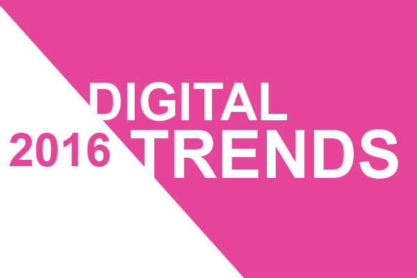 Digital trends for 2016