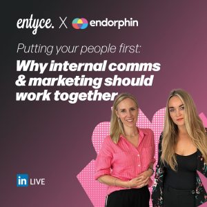 Entyce and Endorphin host new internal communications webinar