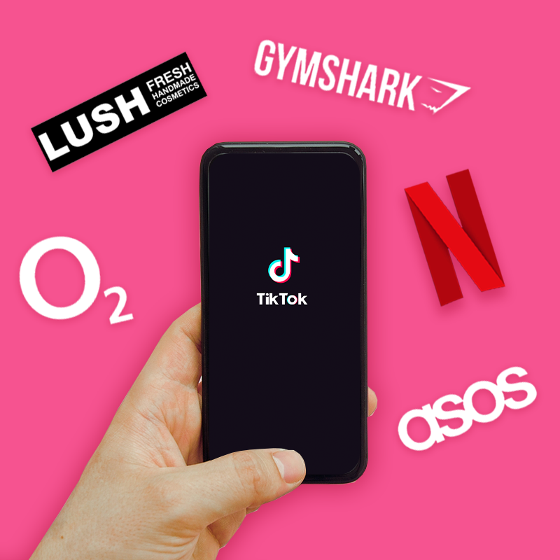 Brands that use TikTok Lush ASOS Netflix O2 Gymshark